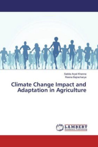Climate Change Impact and Adaptation in Agriculture