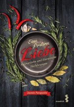 Eine Portion Liebe - Kulinarische und literarische Verführungen