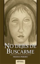 NO DEJES DE BUSCARME