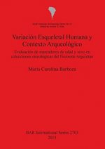 Variacion Esqueletal Humana y Contexto Arqueologico