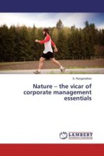 Nature - the vicar of corporate management essentials