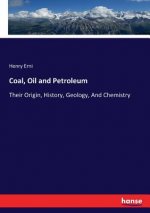 Coal, Oil and Petroleum