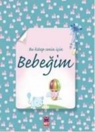 Bu Kitap Senin icin Bebegim