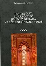 Ibn Tumart. El arzobispo Jimenez de Rada y la cuestión sobre Dios