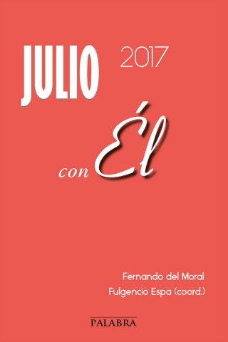 Julio 2017, con Él