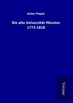 Die alte Universität Münster 1773-1818