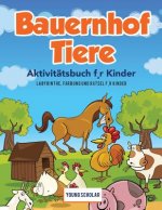 Bauernhof Tiere Aktivitatsbuch f, r Kinder
