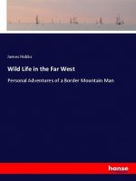 Wild Life in the Far West