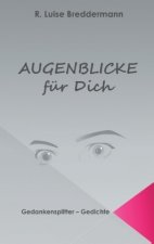 Augenblicke für Dich