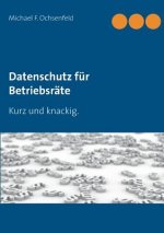 Datenschutz fur Betriebsrate