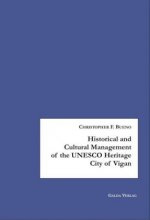 Historical and Cultural Management of the UNESCO Heritage City of Vigan
