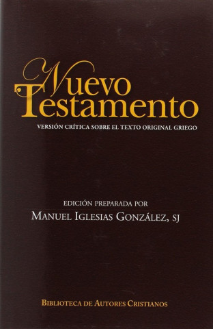 Nuevo Testamento : versión crítica sobre el texto original griego