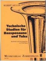Technische Studien, Bassposaune und Tuba. Technical Exercises for Bass Trombone and Tuba