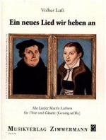 Ein neues Lied wir heben an, Flöte und Gitarre (Gesang ad lib.)