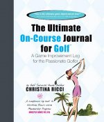 Ultimate On-Course Journal for Golf