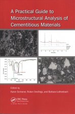 Practical Guide to Microstructural Analysis of Cementitious Materials