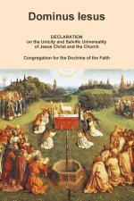 Dominus Iesus, Declaration on the Unicity and Salvific Universality of Jesus Christ and the Church