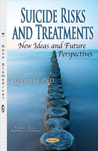 Suicide Risks & Treatments, New Ideas & Future Perspectives
