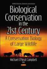 Biological Conservation in the 21st Century