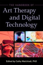 Handbook of Art Therapy and Digital Technology