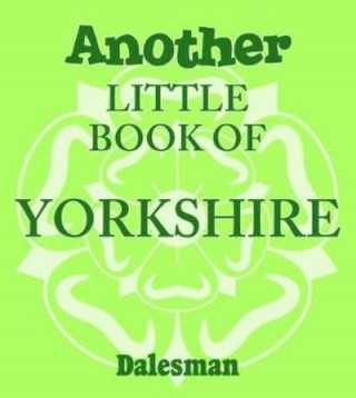 Another Little Book of Yorkshire