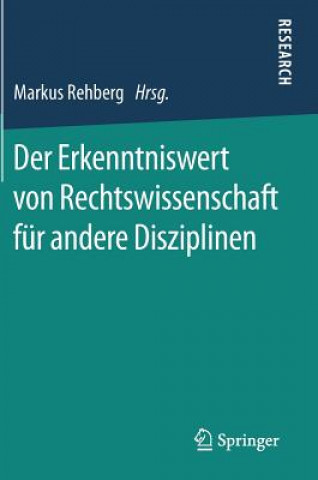 Der Erkenntniswert Von Rechtswissenschaft Fur Andere Disziplinen