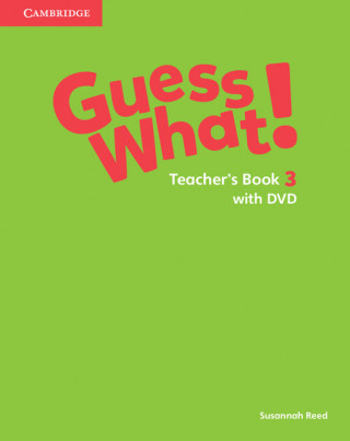 Guess What! Level 3 Teacher's Book with DVD Video Spanish Edition