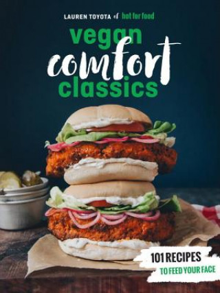 Hot for Food Vegan Comfort Classics (Lauren Toyota)()