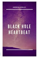 Black Hole Heartbeat