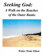 Seeking God: A Walk on the Beaches of the Outer Banks