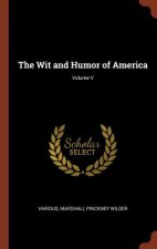 Wit and Humor of America; Volume V