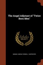 Angel Adjutant of Twice Born Men