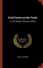 Fred Fenton on the Track