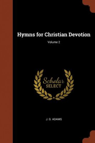 Hymns for Christian Devotion; Volume 2