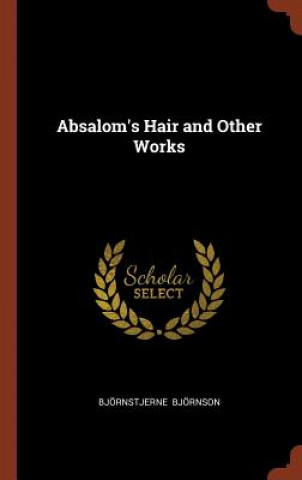 Absalom's Hair and Other Works