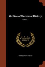 Outline of Universal History; Volume 1