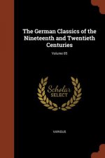 German Classics of the Nineteenth and Twentieth Centuries; Volume 05