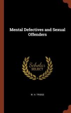 Mental Defectives and Sexual Offenders