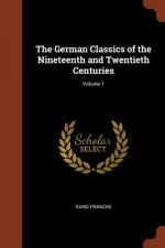 German Classics of the Nineteenth and Twentieth Centuries; Volume 1