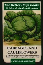Better Days Books Origiganic Guide to Growing Cabbages and Cauliflowers
