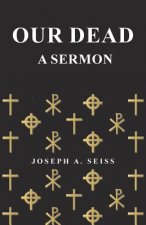 Our Dead - A Sermon