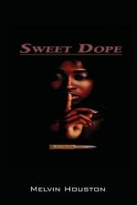 Sweet Dope