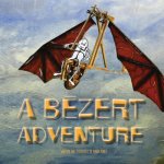 A Bezert Adventure
