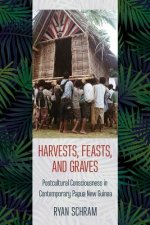 Harvests, Feasts, and Graves