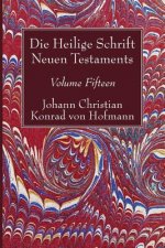 Die Heilige Schrift Neuen Testaments, Volume Fifteen