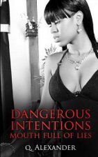 Dangerous Intentions