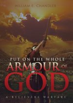 PUT ON THE WHOLE ARMOUR of GOD