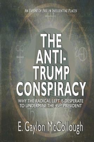 The Anti-Trump Conspiracy