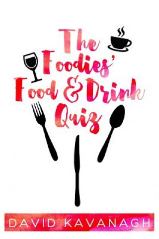 Foodies' Food & Drink Quiz