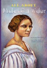 All about Madam C. J. Walker
